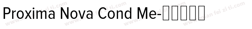 Proxima Nova Cond Me字体转换